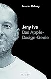 Jony Ive: Das Apple-Design-Genie